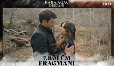 Kara Ağaç Destanı 7.Bölüm Fragmanı