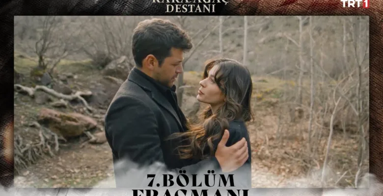 Kara Ağaç Destanı 7.Bölüm Fragmanı