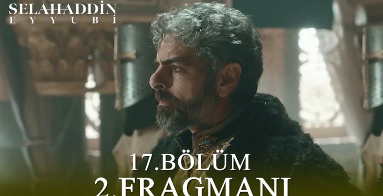 Kudüs Fatihi Selahaddin Eyyubi 17.Bölüm 2. Fragmanı