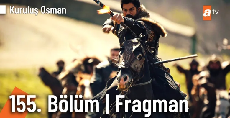 Kuruluş Osman 155.Bölüm Fragmanı