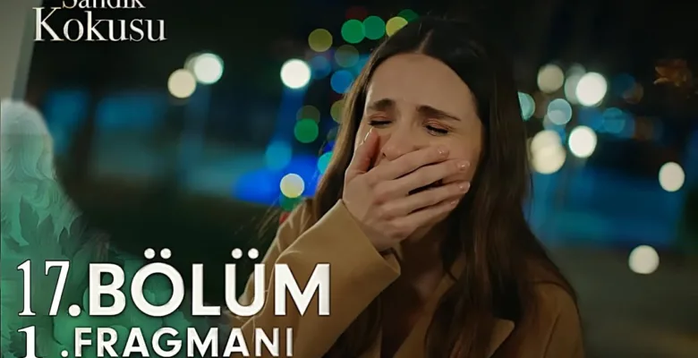 Sandık Kokusu 17.Bölüm Fragmanı