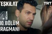 Teşkilat 100.Bölüm Fragmanı