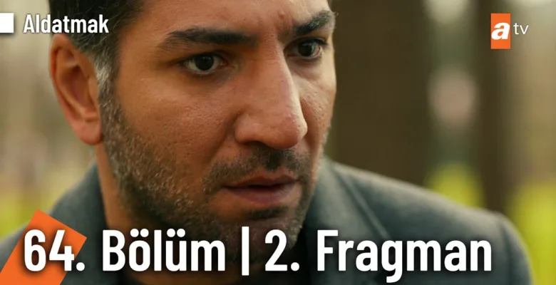 Aldatmak 64.Bölüm 2. Fragmanı