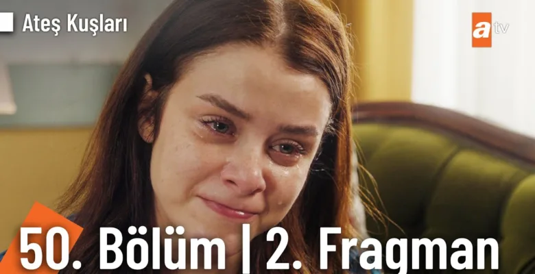 Ateş Kuşları 50.Bölüm 2. Fragmanı