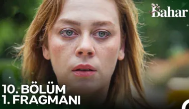 Bahar 10.Bölüm Fragmanı