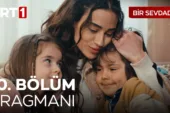 Bir Sevdadır 10.Bölüm 2. Fragmanı