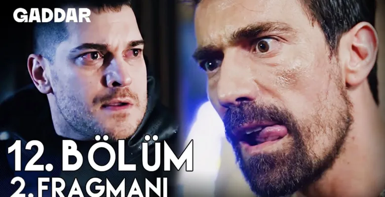 Gaddar 12.Bölüm Fragmanı