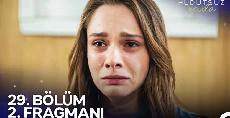 Hudutsuz Sevda 29.Bölüm 2. Fragmanı