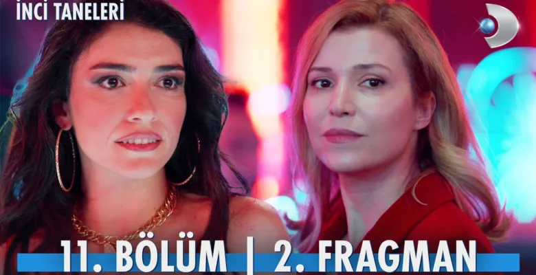 İnci Taneleri 11.Bölüm 2. Fragmanı