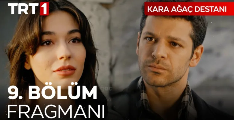 Kara Ağaç Destanı 9.Bölüm Fragmanı