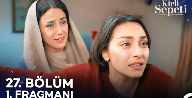 Kirli Sepeti 27.Bölüm Fragmanı