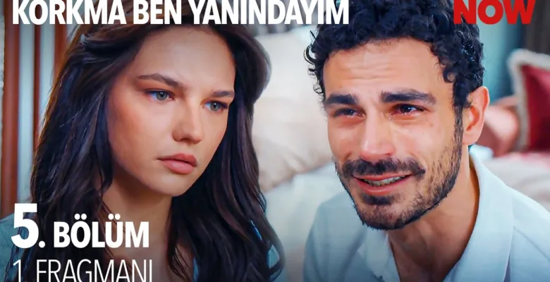 Korkma Ben Yanındayım 5.Bölüm Fragmanı