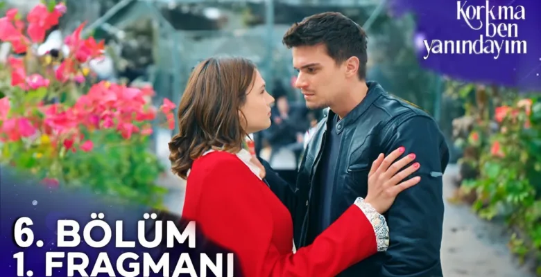 Korkma Ben Yanındayım 6.Bölüm Fragmanı