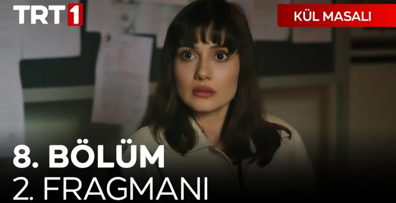 Kül Masalı 8.Bölüm 2. Fragmanı