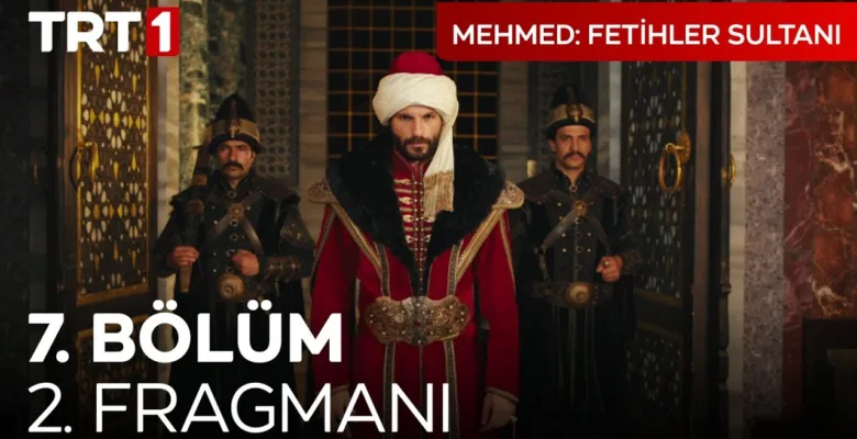 Mehmed Fetihler Sultanı 7.Bölüm 2. Fragmanı