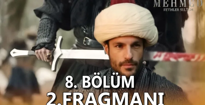 Mehmed Fetihler Sultanı 8.Bölüm 2. Fragmanı