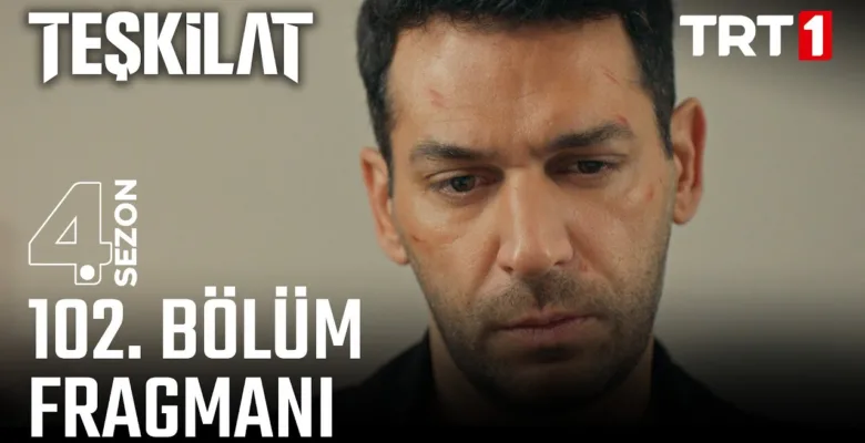 Teşkilat 102.Bölüm Fragmanı