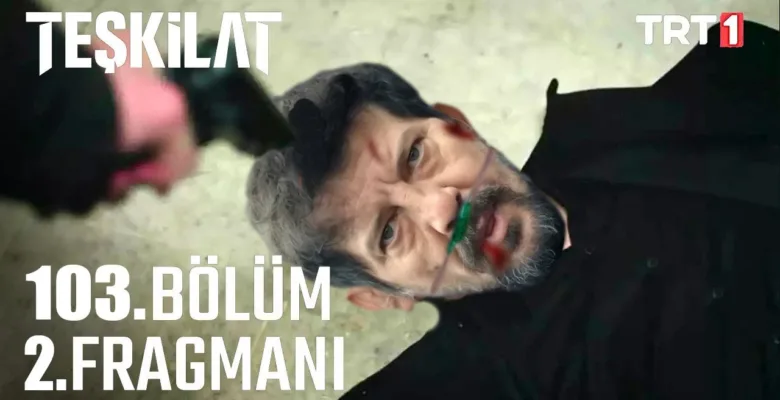 Teşkilat 103.Bölüm 2. Fragmanı