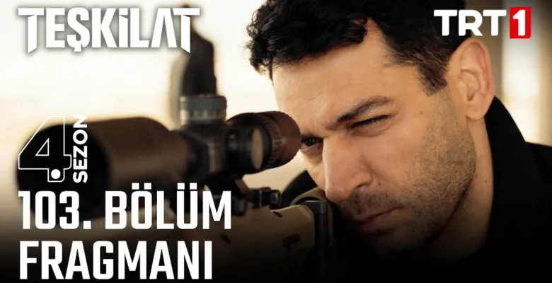 Teşkilat 103.Bölüm Fragmanı