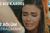 Üç Kız Kardeş 82.Bölüm Fragmanı