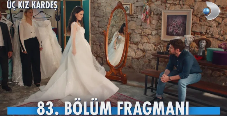 Üç Kız Kardeş 83.Bölüm 2. Fragmanı