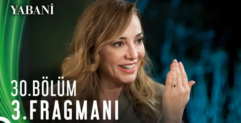 Yabani 30.Bölüm 3. Fragmanı