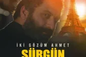 İki Gözüm Ahmet – Sürgün