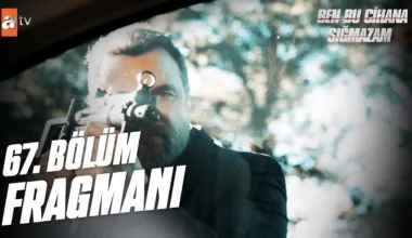 Ben Bu Cihana Sığmazam 67.Bölüm Fragmanı