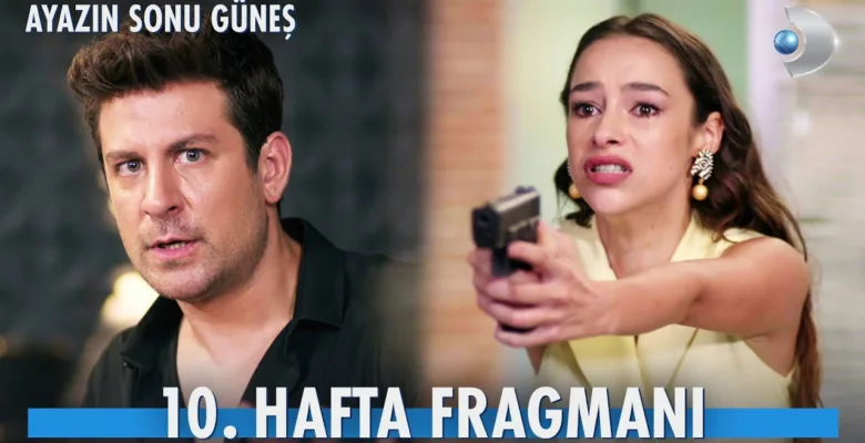 Ayazın Sonu Güneş 10. Hafta Fragmanı