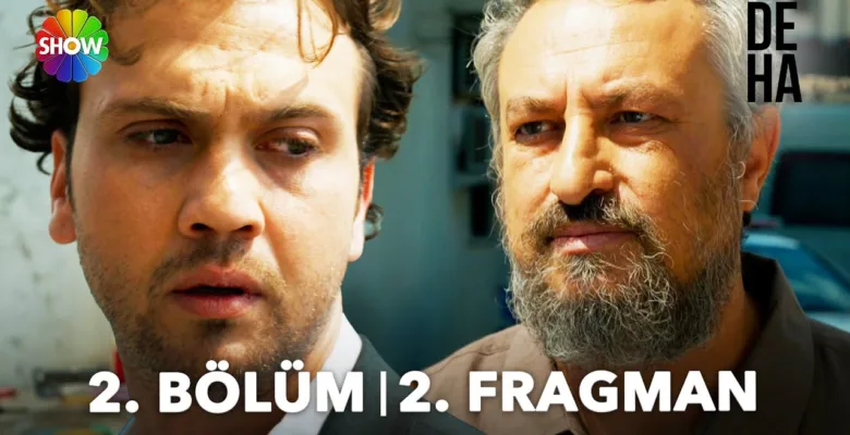 Deha 2.Bölüm 2. Fragmanı