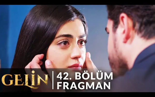 Gelin Dizisi 42.Bölüm Fragmanı