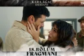 Kara Ağaç Destanı 18.Bölüm Fragmanı