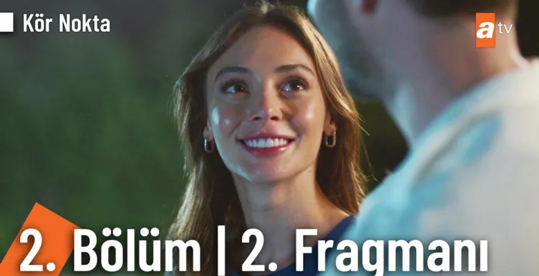 Kör Nokta 2.Bölüm 2. Fragmanı