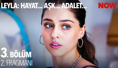 Leyla: Hayat… Aşk… Adalet… 3.Bölüm 2. Fragmanı