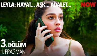 Leyla: Hayat… Aşk… Adalet… 3.Bölüm Fragmanı