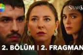 Siyah Kalp 2.Bölüm 2. Fragmanı