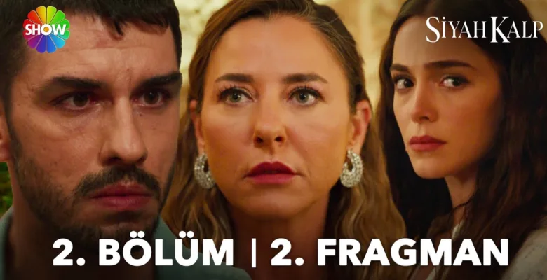 Siyah Kalp 2.Bölüm 2. Fragmanı