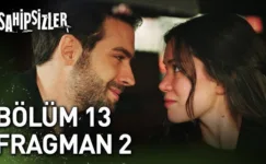 Sahipsizler 13.Bölüm 2. Fragmanı