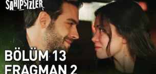 Sahipsizler 13.Bölüm 2. Fragmanı